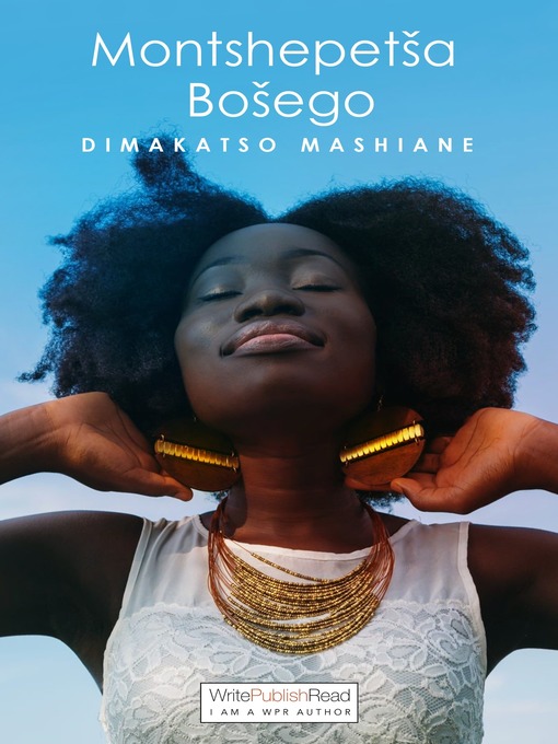 Title details for Montshepetša Bošego by Dimakatso Mashiane - Available